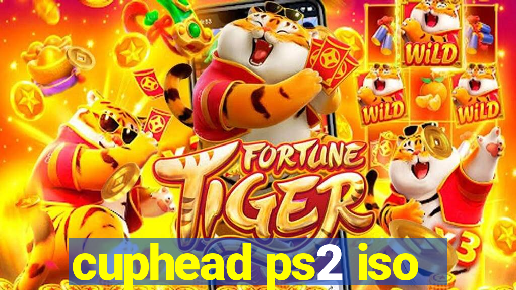 cuphead ps2 iso